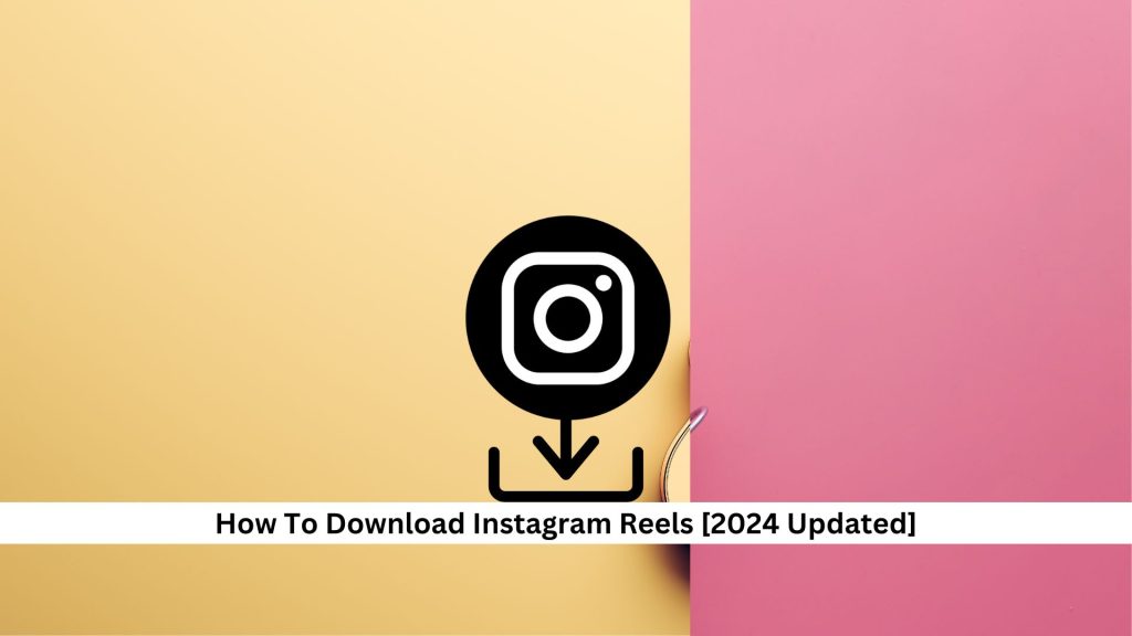 How-To-Download-Instagram-Reels