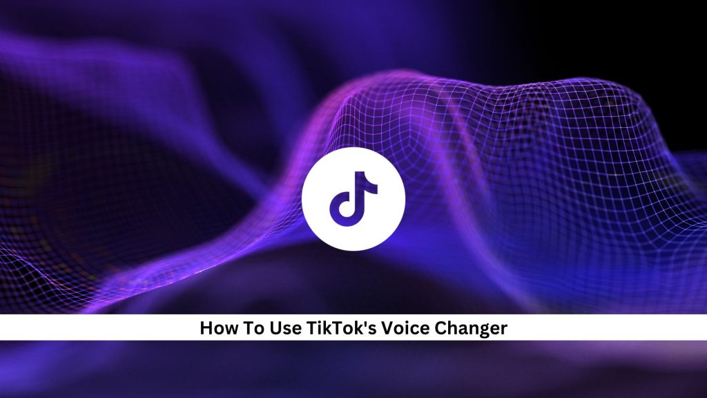 How-To-Use-TikToks-Voice-Changer