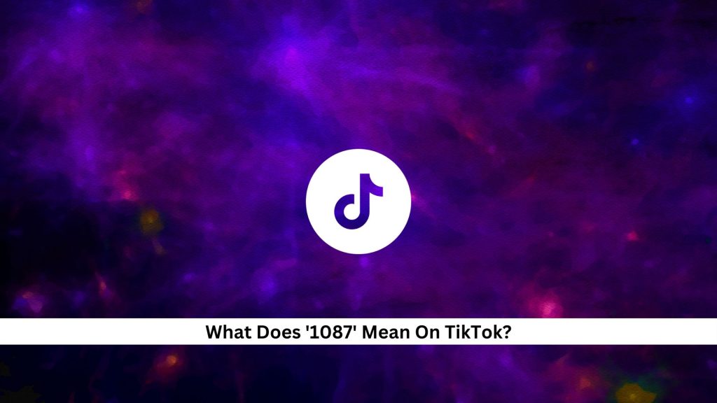 1087-Meaning-On-TikTok