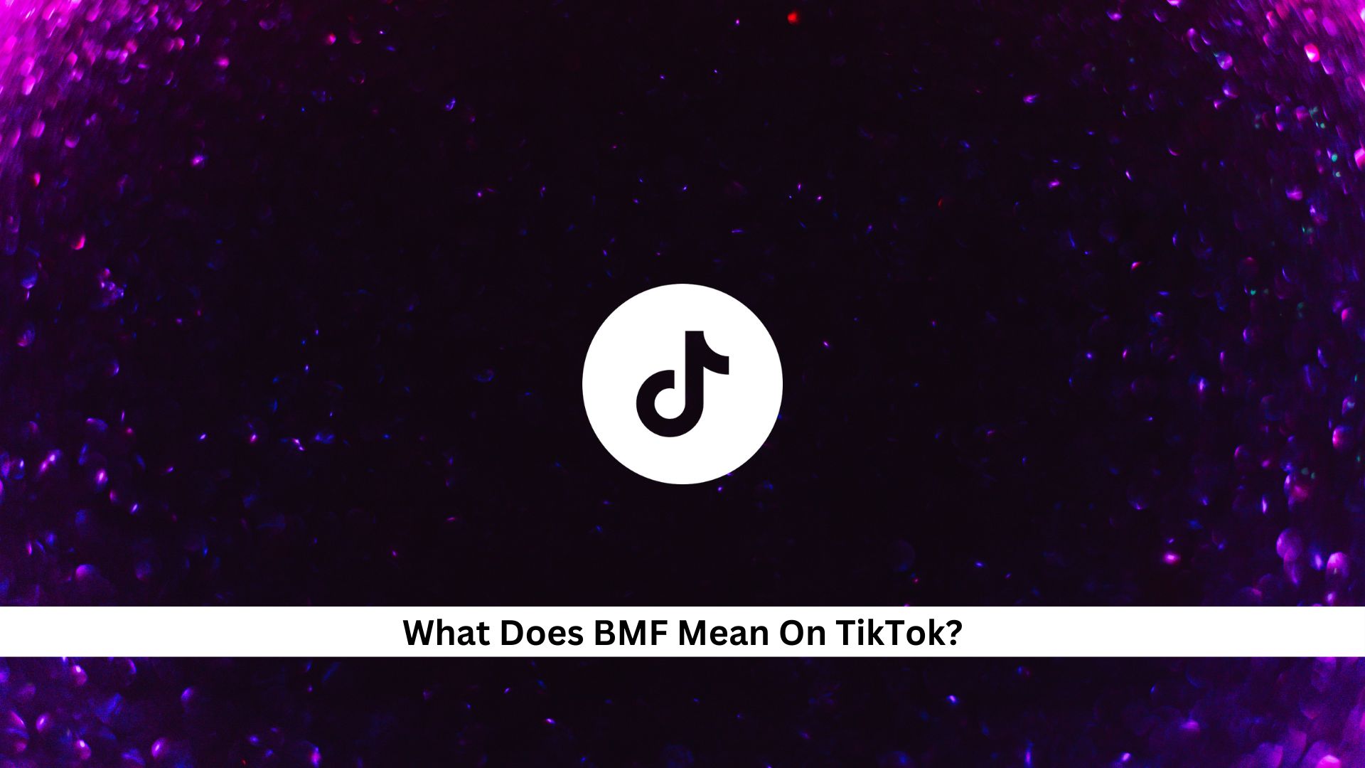 BMF-Meaning-On-TikTok