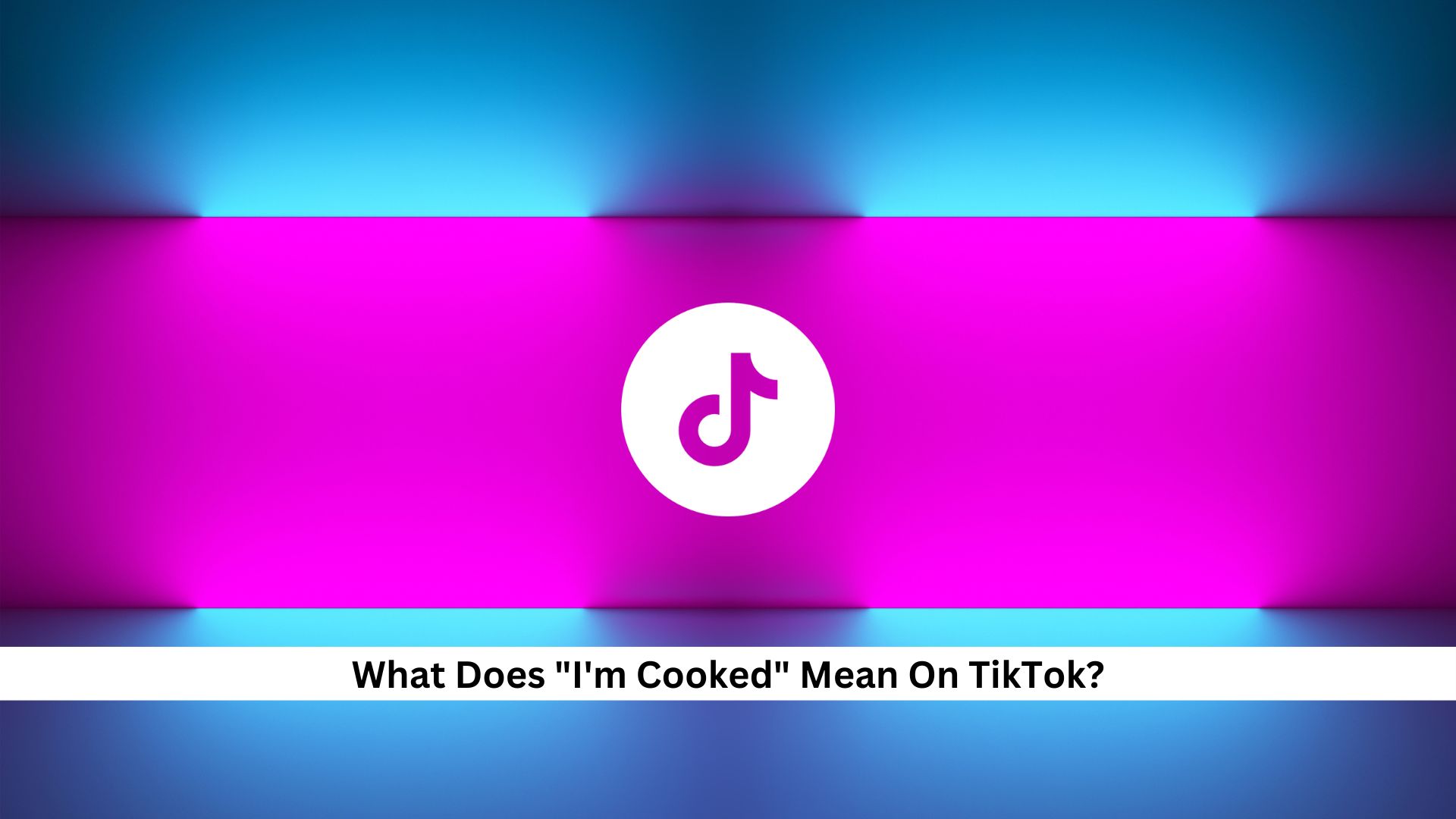 Im-Cooked-Meaning-On-TikTok