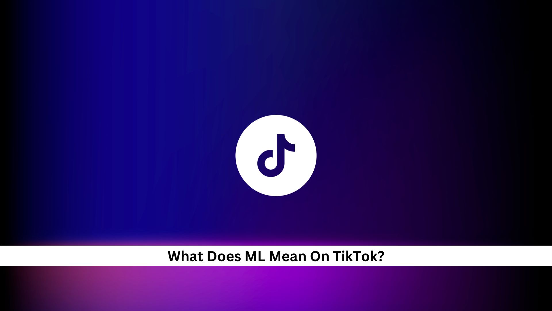 ML-Meaning-On-TikTok