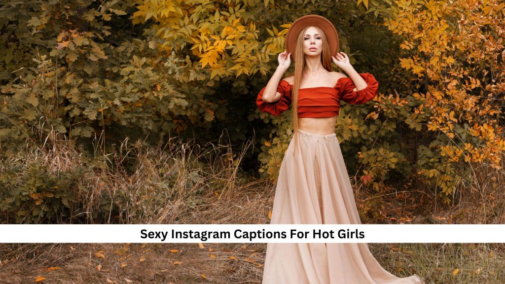 Sexy-Instagram-Captions-For-Hot-Girls