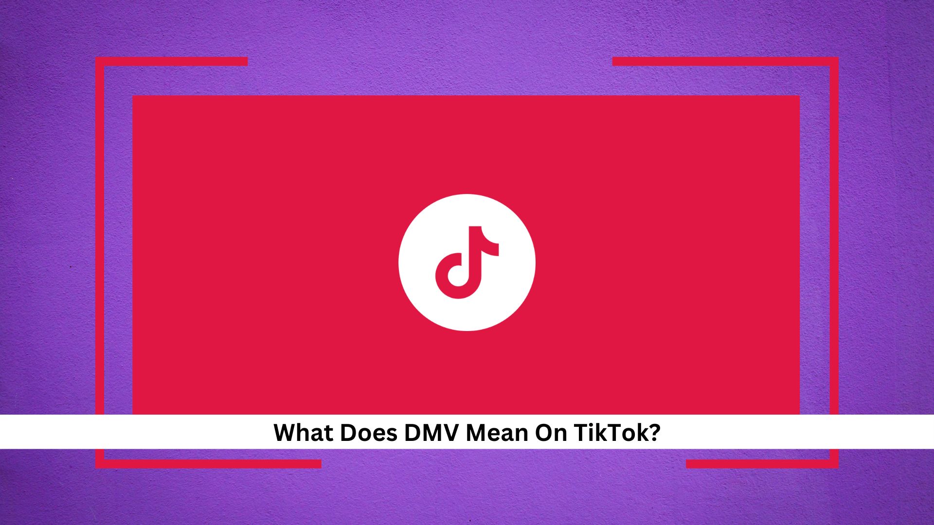 DMV-Mean-On-TikTok