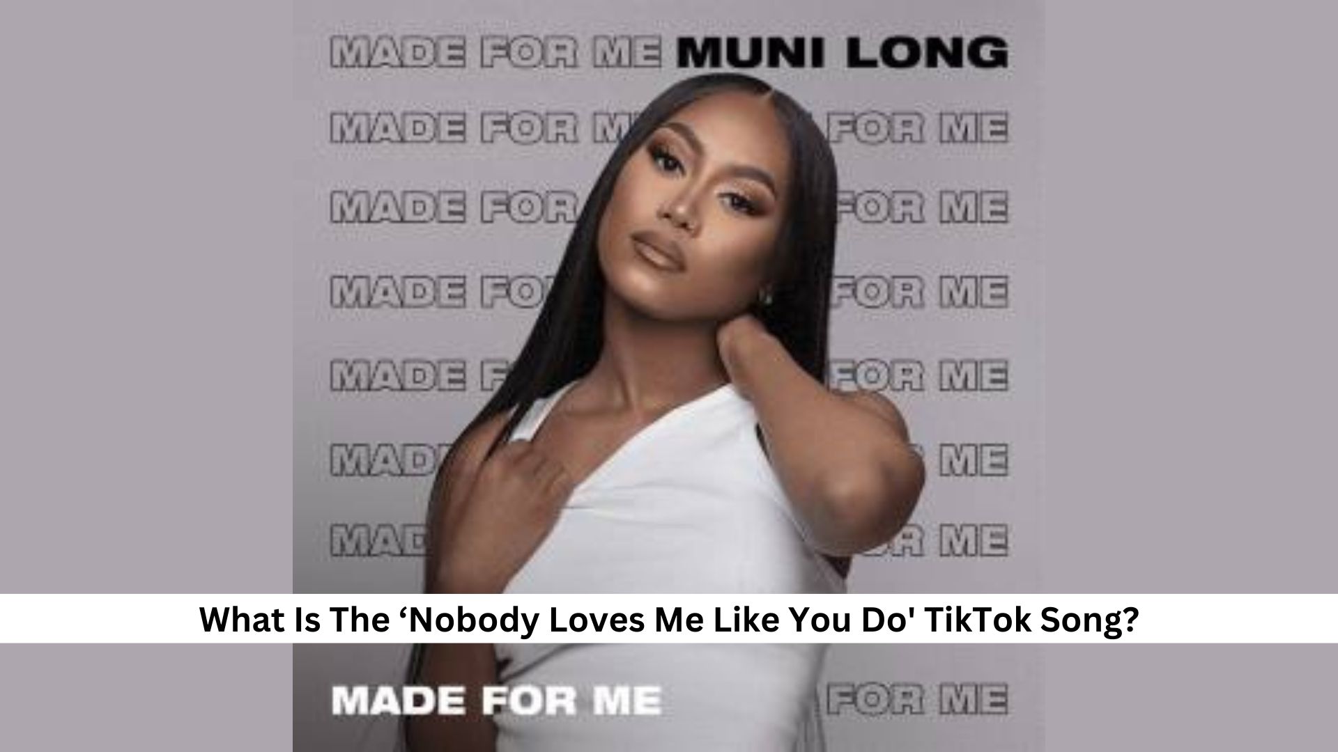 ‘Nobody Loves Me Like You Do' TikTok Song