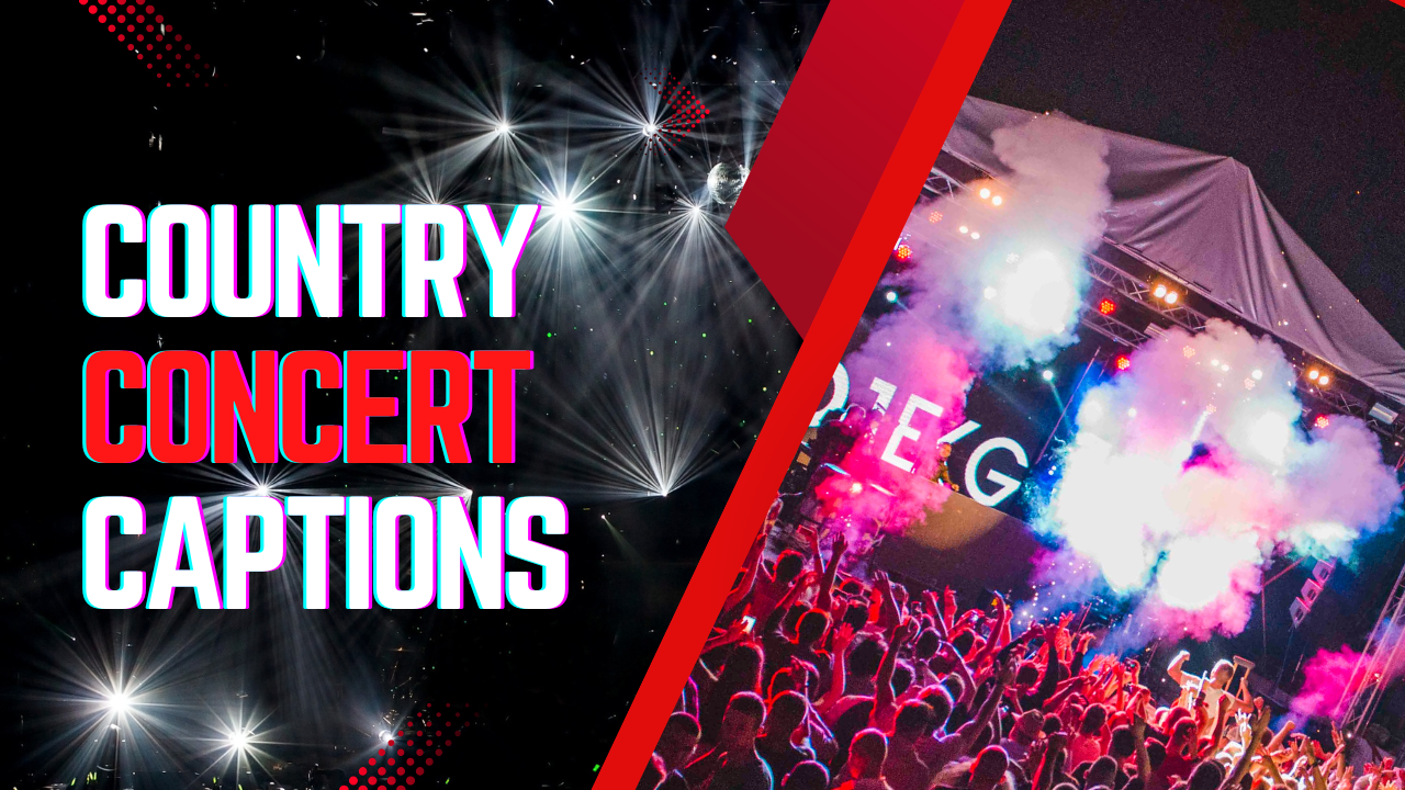 135+ Country Concert Instagram Captions (Ultimate Collection)