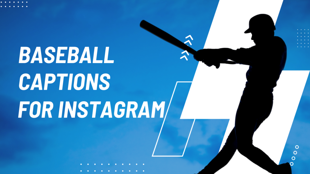 111+ Baseball Instagram Captions (Ultimate Collection)