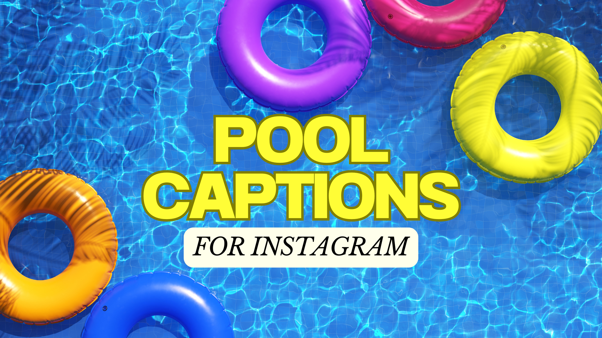 110+ Pool Captions For Instagram (Ultimate Collection)